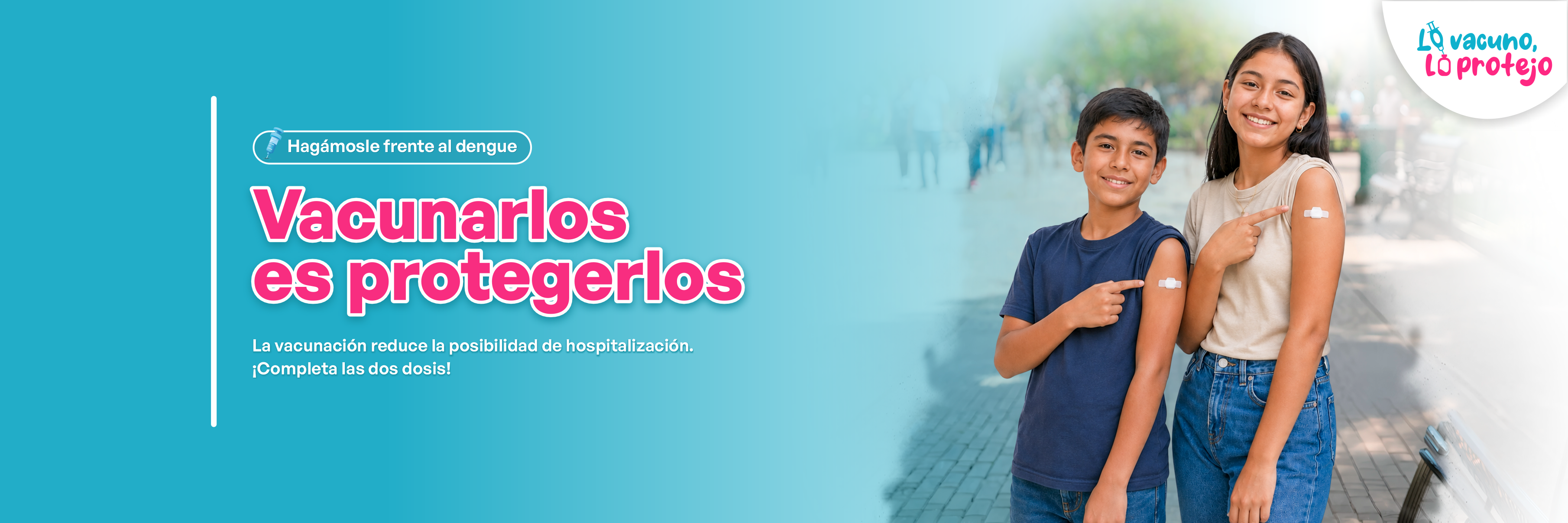 Vacunarlos es protegerlos - Vacunación contra el dengue
